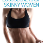 50 Best Kept Weight Loss Secrets Skinny Women