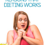 10 Shocking Reasons And Proof That Diets Really Work